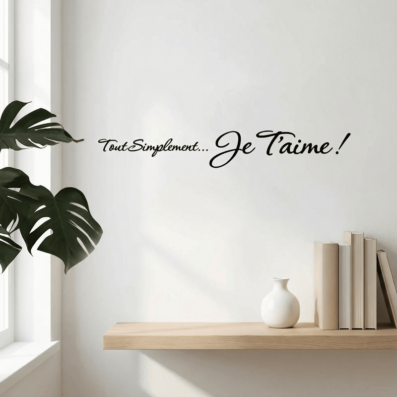 Sticker Mural Citation Tout simplement je T'aime